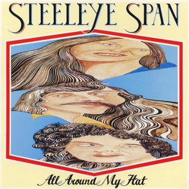 Steeleye Span -  All Around My Hat